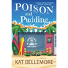 Poison and Pudding