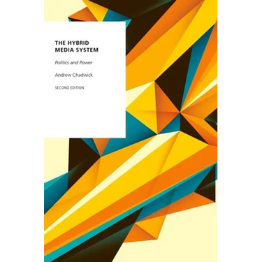 The Hybrid Media System: Politics and Power