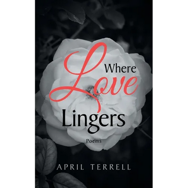 Where Love Lingers: Poems