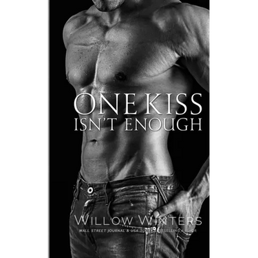 One Kiss Isn't Enough