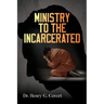 Ministry to the Incarcerated