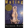 Mating: A Novel (National Book Award Winner)