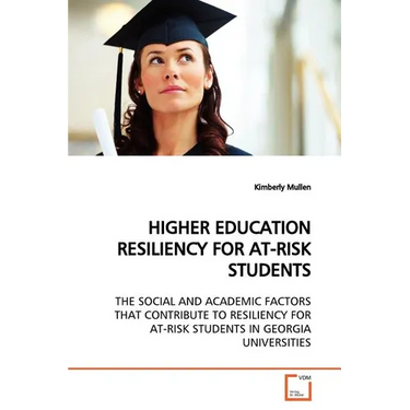Higher Education Resiliency for At-Risk Students