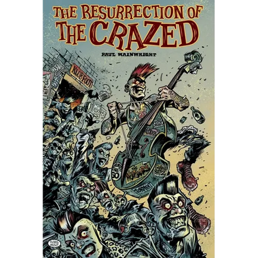 The Resurrection of The Crazed