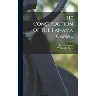 The Construction of the Panama Canal