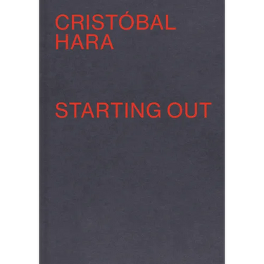 Cristobal Hara: Starting Out