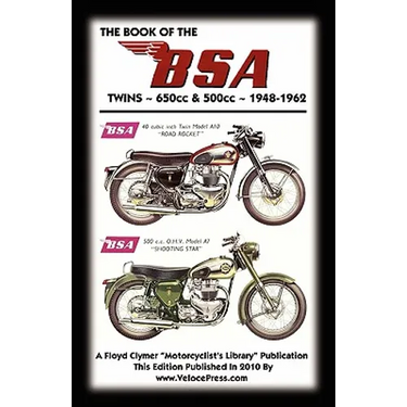 BOOK OF THE BSA TWINS 650cc & 500cc 1948-1962