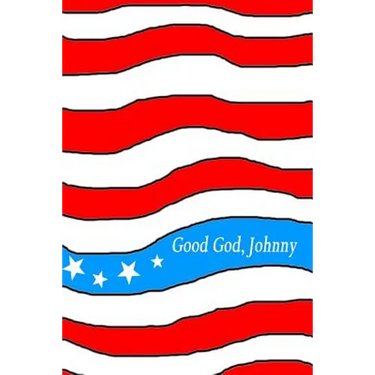 Good God, Johnny: A Christian Journey to the Third Millennium