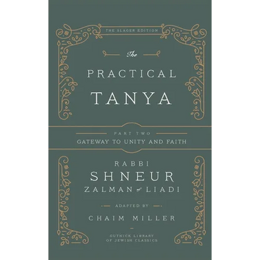 The Practical Tanya - Part Two - Gateway to Unity and Faith