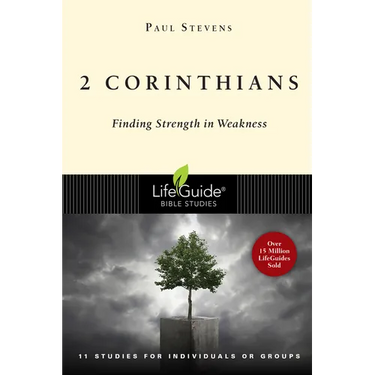 2 Corinthians: Finding Strength in Weakness