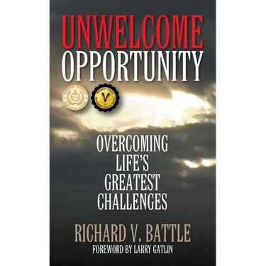 Unwelcome Opportunity: Overcoming Life's Greatest Challenges