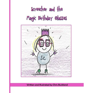 Screecher and the Magic Birthday Glasses: A Krazy Eye Story
