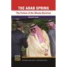 The Arab Spring: The Failure of the Obama Doctrine