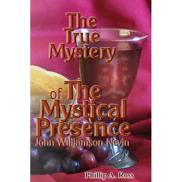 The True Mystery of The Mystical Presence