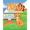 Tango: Adventures of a Tabby Kitten