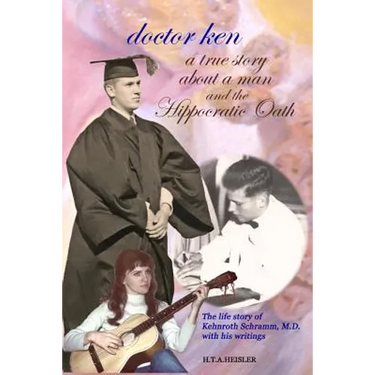 doctor ken: a true story about a man and the Hippocratic Oath