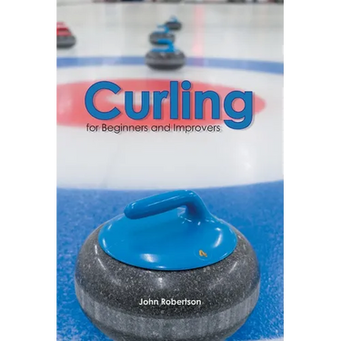 Curling for Beginners and Improvers