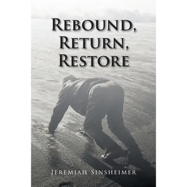 Rebound, Return, Restore
