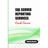 SQL Server Reporting Services Crash Course