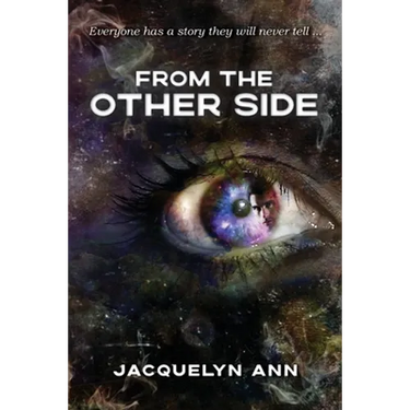 From the Other Side: Everyone has a story they will never tell