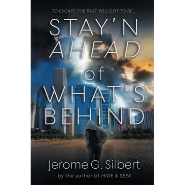 Stay'n Ahead of What's Behind