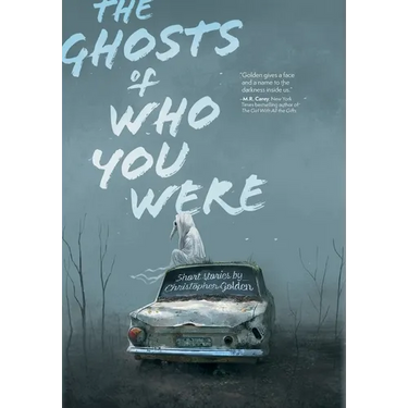 The Ghosts of Who You Were