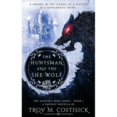 The Huntsman and the She-Wolf