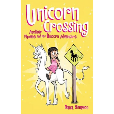 Unicorn Crossing: Another Phoebe and Her Unicorn Adventure