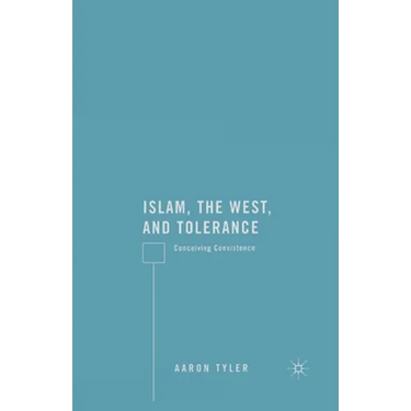 Islam, the West, and Tolerance: Conceiving Coexistence