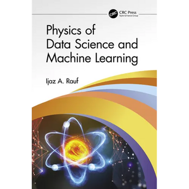 Physics of Data Science and Machine Learning