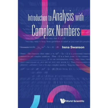 Introduction to Analysis with Complex Numbers