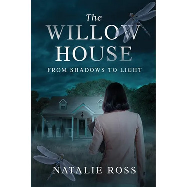 The Willow House: From Shadows to Light