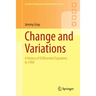 Change and Variations: A History of Differential Equations to 1900