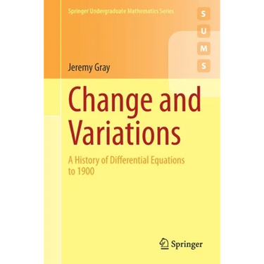 Change and Variations: A History of Differential Equations to 1900