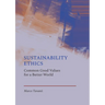 Sustainability Ethics: Common Good Values for a Better World