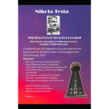 Nikola Tesla's Wireless Power Transfer Secrets Revealed: The Next Generation of Wireless Power Transfer