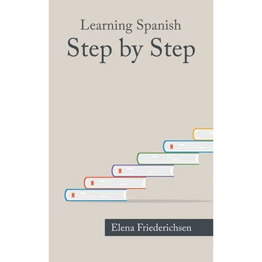 Learning Spanish: Step by Step