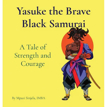 Yasuke the Brave Black Samurai - A Tale of Strength and Courage