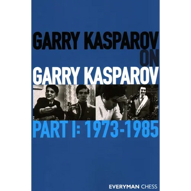 Garry Kasparov on Garry Kasparov
