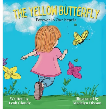 The Yellow Butterfly: Forever in our Hearts