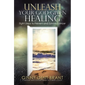 Unleash Your God-Given Healing: Eight Steps to Prevent and Survive Cancer
