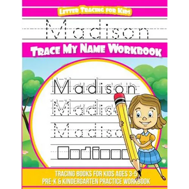 Madison Letter Tracing for Kids Trace my Name Workbook: Tracing Books for Kids ages 3 - 5 Pre-K & Kindergarten Practice Workbook
