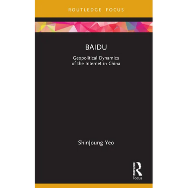 Baidu: Geopolitical Dynamics of the Internet in China
