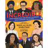 Incredible: Asian Americans and Pacific Islanders Who Changed the World