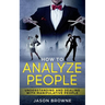 How To Analyze People: Understanding And Dealing With Manipulative People
