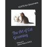 The Art of Cat Grooming: Manual 3