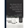 An Analysis of the Liquefied Petroleum Gas Industry in Alberta