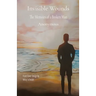 Invisible Wounds: The Memoirs of a Broken Man