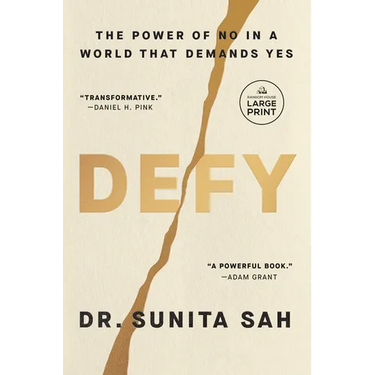 Defy: The Power of No in a World That Demands Yes