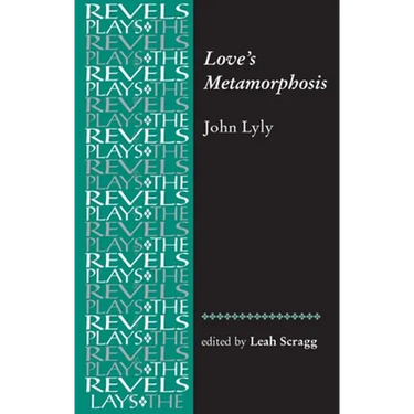 Love's Metamorphosis: John Lyly